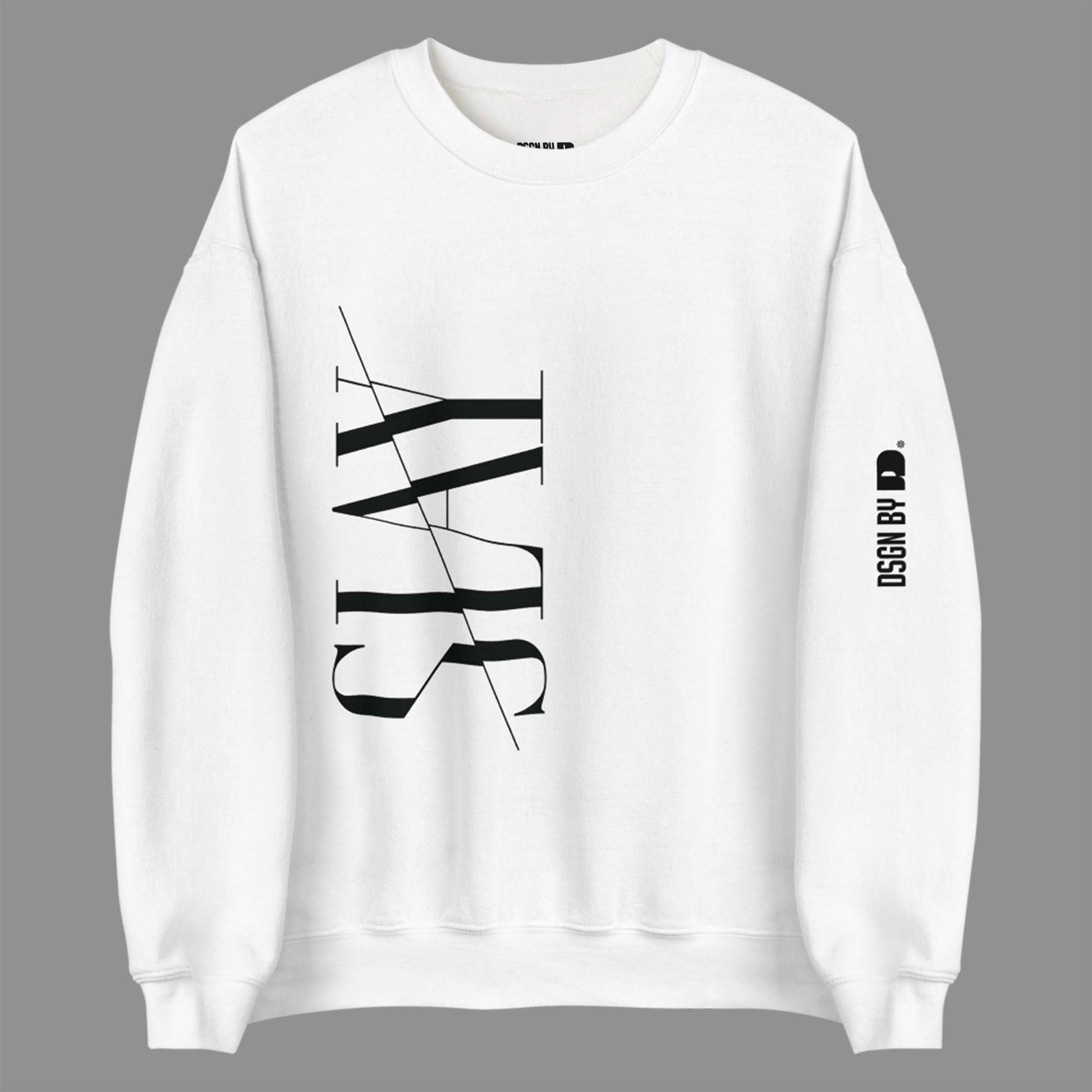 A white unisex crew neck sweatshirt with the work SLAY printed on the front.